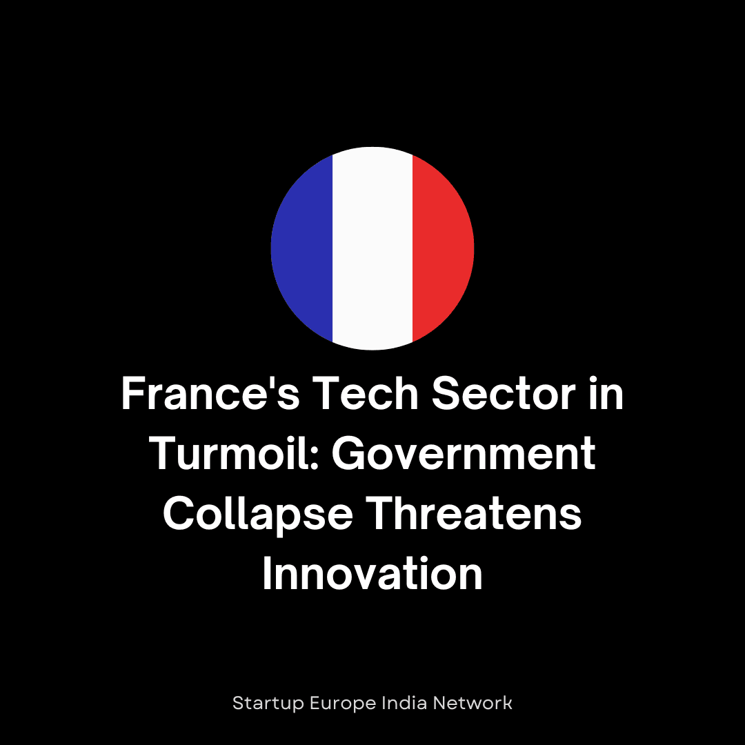 France's Tech Sector in Turmoil: Government Collapse Threatens Innovation