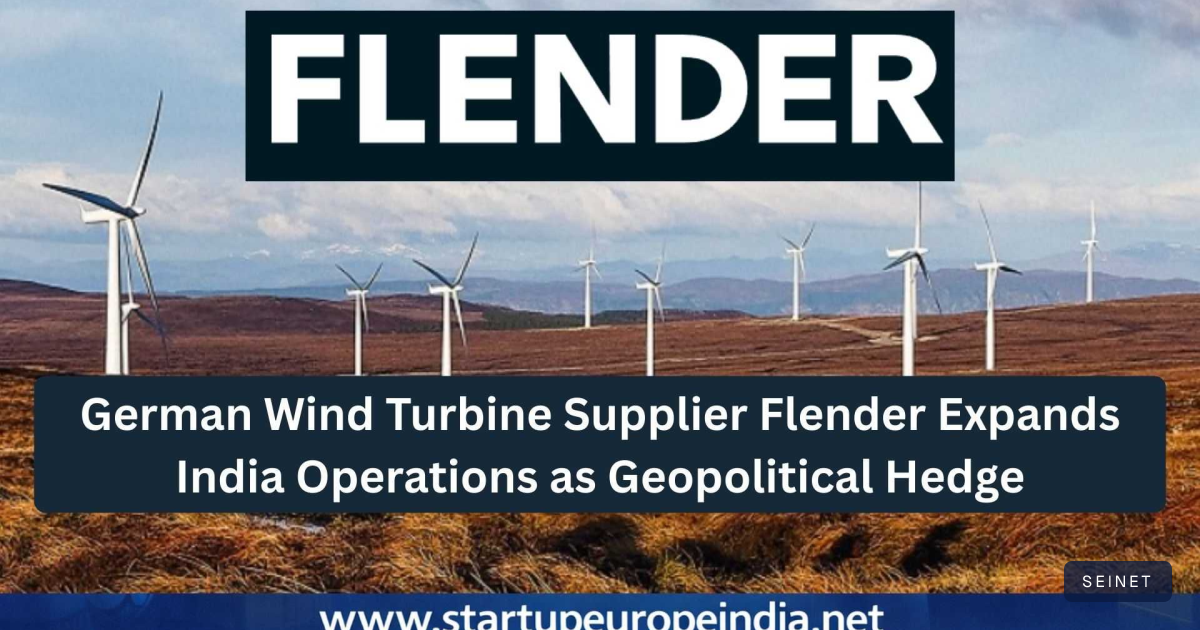 German Wind Turbine Supplier Flender Expands India Operations as… | SEINET