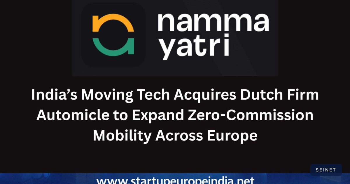 India’s Moving Tech Acquires Dutch Firm Automicle to Expand… | SEINET